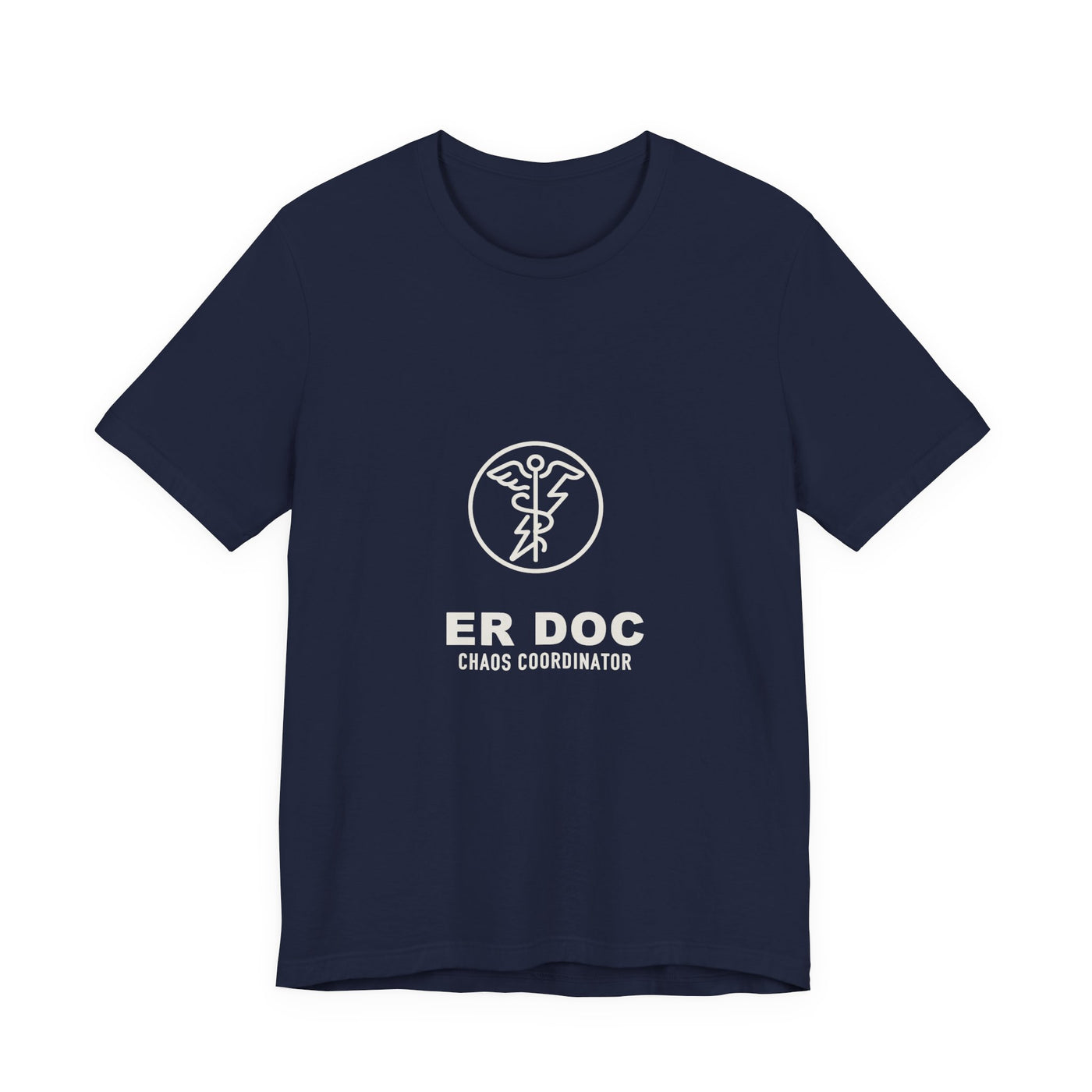 Cut tailored, not tight — ER Doc Chaos Coordinator Tee