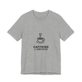 Caffeine & Compassion Healthcare Tee - Garderobe Clothing USA24384495224660351468