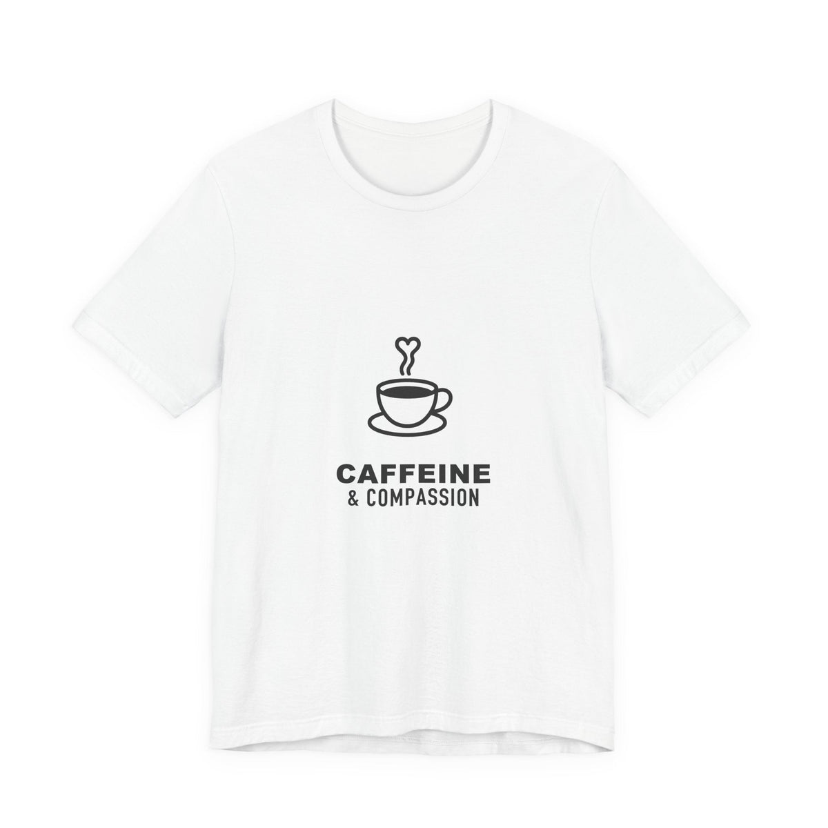 Caffeine & Compassion Healthcare Tee - Garderobe Clothing USA72707630778541470312