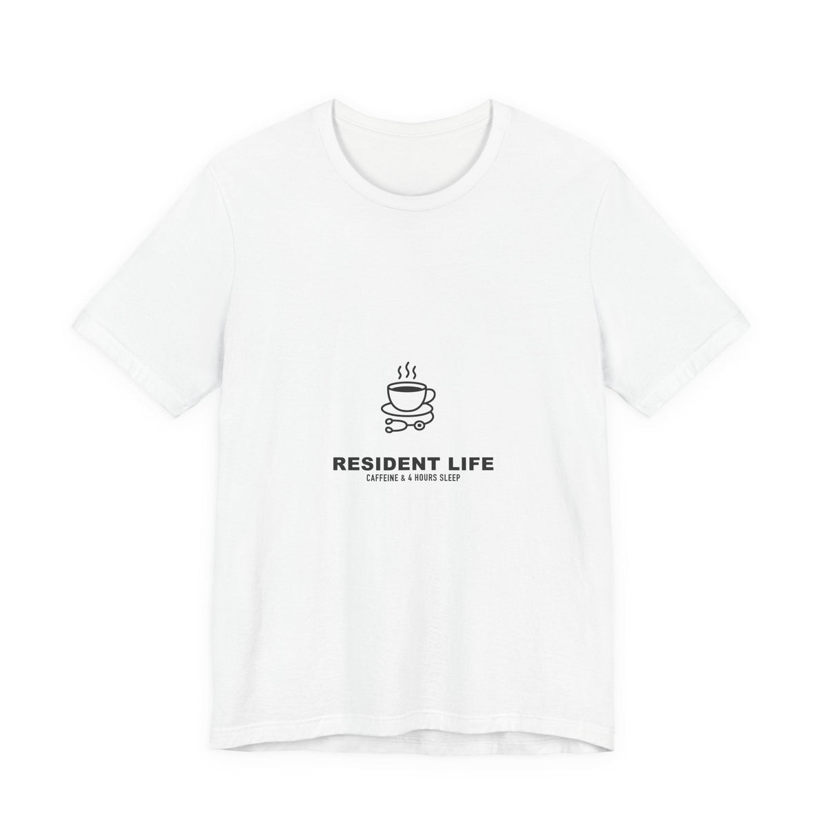 Resident Life Caffeine & 4 Hours Sleep Tee - Garderobe Clothing USA32546329146835237673
